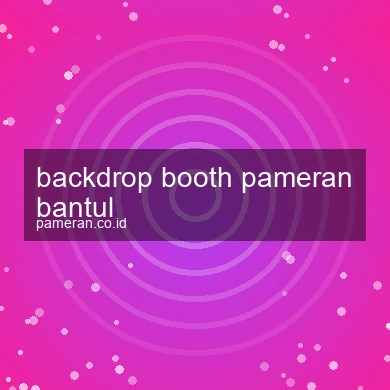 Backdrop Booth Pameran Bantul