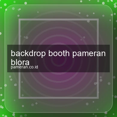 Backdrop Booth Pameran Blora