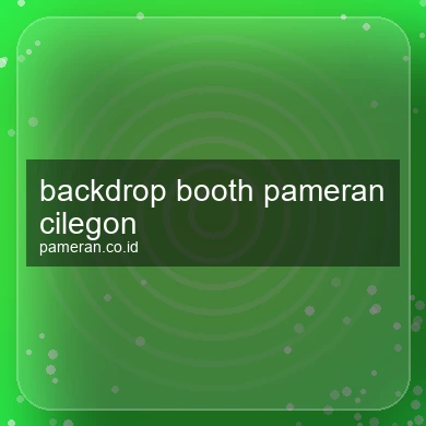Backdrop Booth Pameran Cilegon