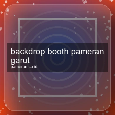Backdrop Booth Pameran Garut