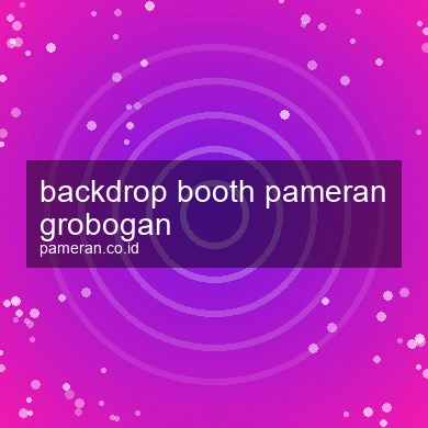 Backdrop Booth Pameran Grobogan