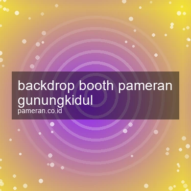 Backdrop Booth Pameran Gunungkidul