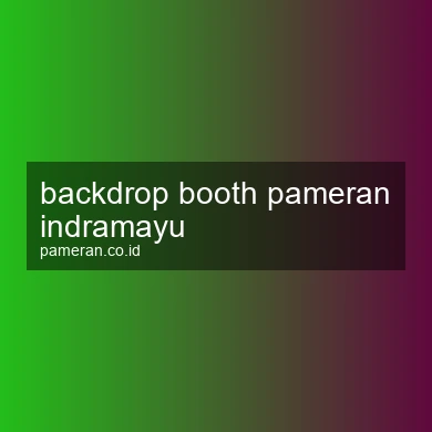 Backdrop Booth Pameran Indramayu