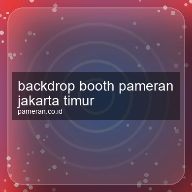 Backdrop Booth Pameran Jakarta Timur