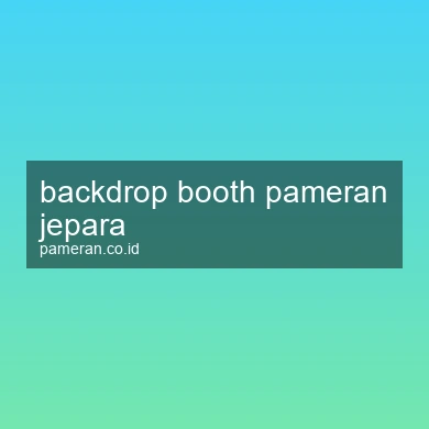 Backdrop Booth Pameran Jepara