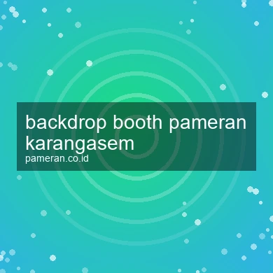 Backdrop Booth Pameran Karangasem