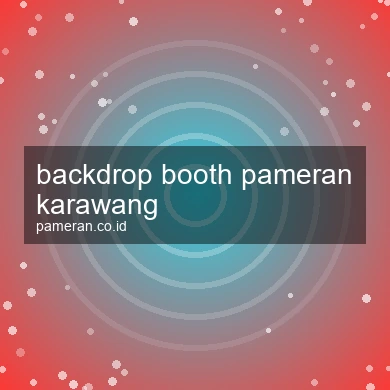 Backdrop Booth Pameran Karawang