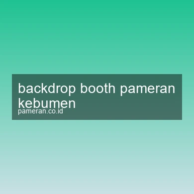 Backdrop Booth Pameran Kebumen