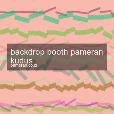 Backdrop Booth Pameran Kudus