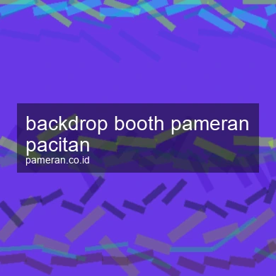 Backdrop Booth Pameran Pacitan