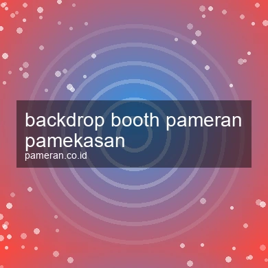 Backdrop Booth Pameran Pamekasan