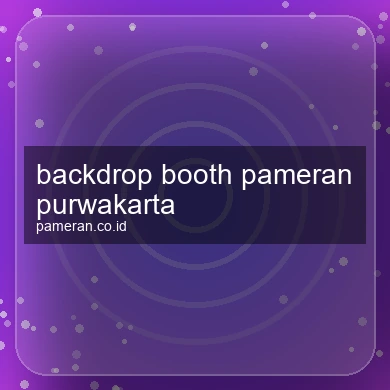 Backdrop Booth Pameran Purwakarta