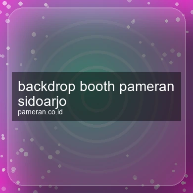 Backdrop Booth Pameran Sidoarjo