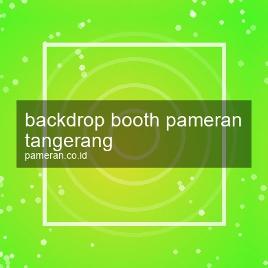 Backdrop Booth Pameran Tangerang