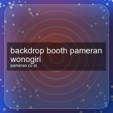Backdrop Booth Pameran Wonogiri