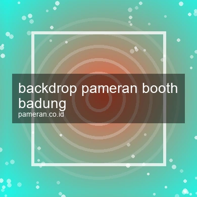 Backdrop Pameran Booth Badung