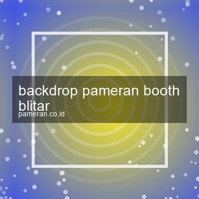 Backdrop Pameran Booth Blitar