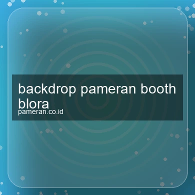 Backdrop Pameran Booth Blora