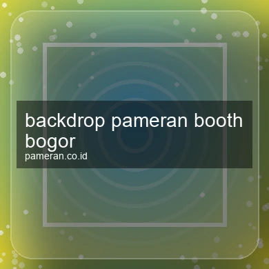 Backdrop Pameran Booth Bogor