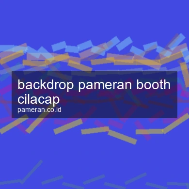 Backdrop Pameran Booth Cilacap