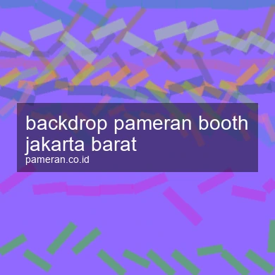 Backdrop Pameran Booth Jakarta Barat