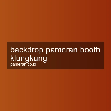 Backdrop Pameran Booth Klungkung