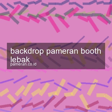 Backdrop Pameran Booth Lebak