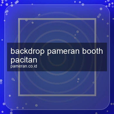 Backdrop Pameran Booth Pacitan