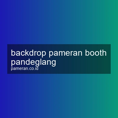 Backdrop Pameran Booth Pandeglang