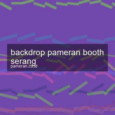 Backdrop Pameran Booth Serang