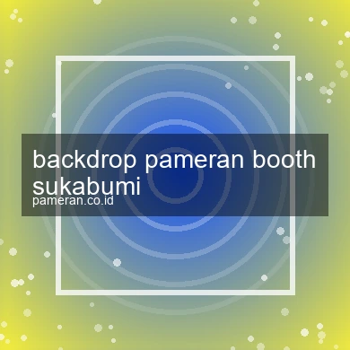 Backdrop Pameran Booth Sukabumi