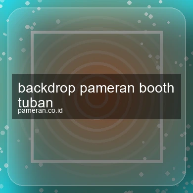Backdrop Pameran Booth Tuban