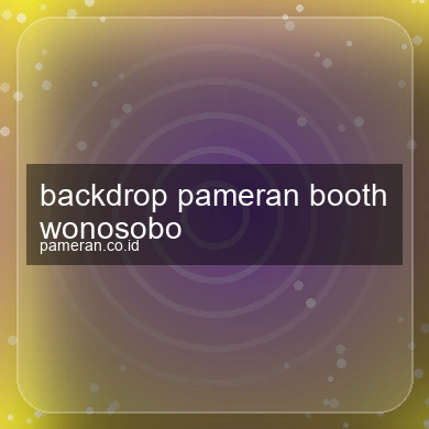 Backdrop Pameran Booth Wonosobo