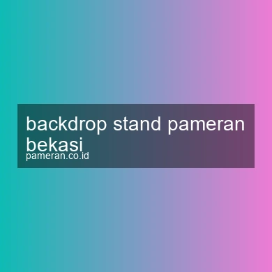 Backdrop Stand Pameran Bekasi