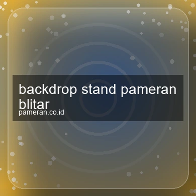 Backdrop Stand Pameran Blitar