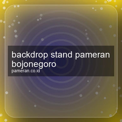 Backdrop Stand Pameran Bojonegoro