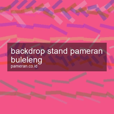 Backdrop Stand Pameran Buleleng
