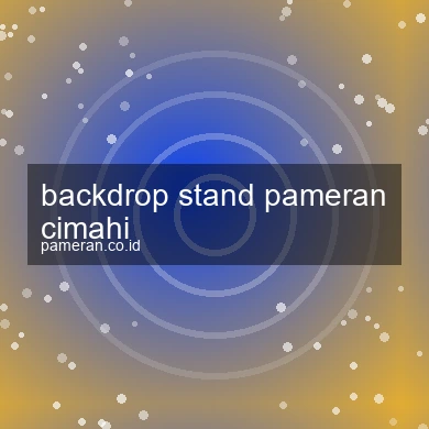 Backdrop Stand Pameran Cimahi