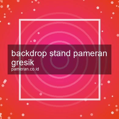Backdrop Stand Pameran Gresik