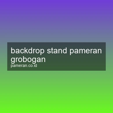 Backdrop Stand Pameran Grobogan