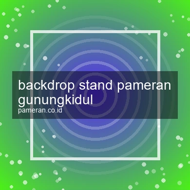 Backdrop Stand Pameran Gunungkidul