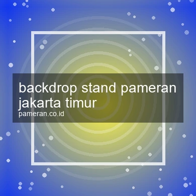 Backdrop Stand Pameran Jakarta Timur
