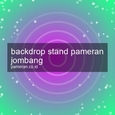Backdrop Stand Pameran Jombang