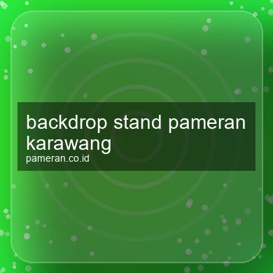 Backdrop Stand Pameran Karawang