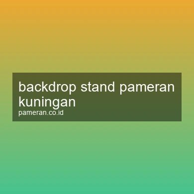 Backdrop Stand Pameran Kuningan