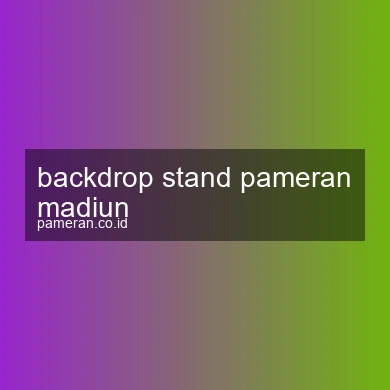 Backdrop Stand Pameran Madiun