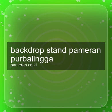 Backdrop Stand Pameran Purbalingga
