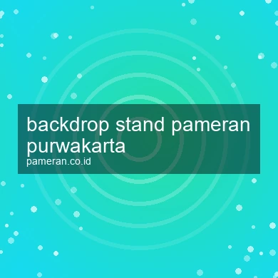 Backdrop Stand Pameran Purwakarta