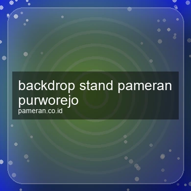 Backdrop Stand Pameran Purworejo
