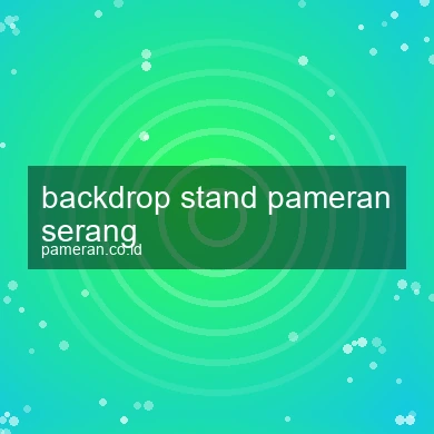 Backdrop Stand Pameran Serang